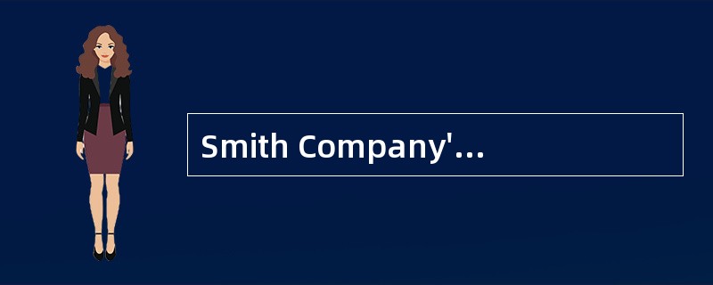 Smith Company's earnings per share are more sensitive to changes in operating income than are t