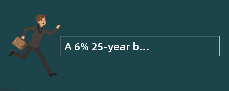 A 6% 25-year bond with semiannual payments has a market price of $850.00. The yield to maturity of t