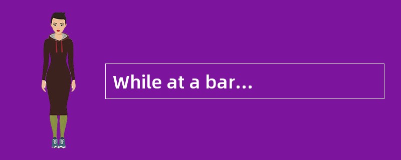 While at a bar in the financial district after work, Ellen Miffitt, CFA overhears several employees