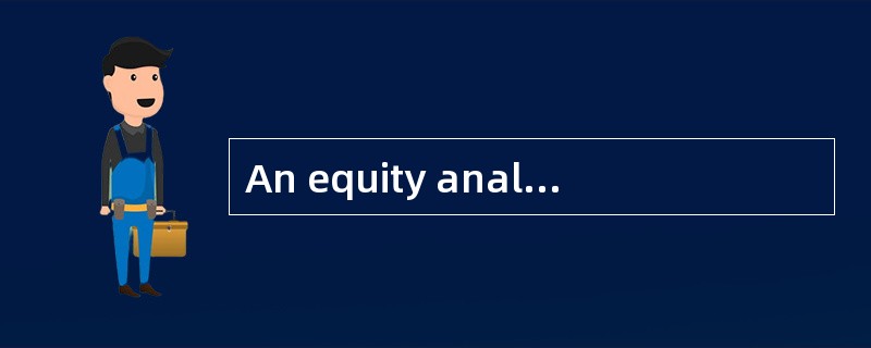 An equity analyst follows two industries with the following characteristics.<br /><img bord