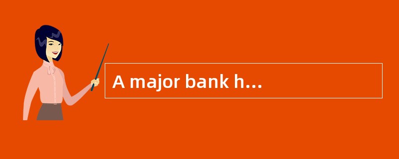 A major bank has entered into a 4-year, annual-pay, 6% plain-vanilla interest rate swap with a notio