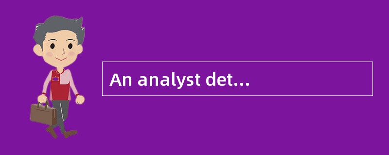 An analyst determines that a company has a return on equity of 16% and pays 40% of its earnings in d