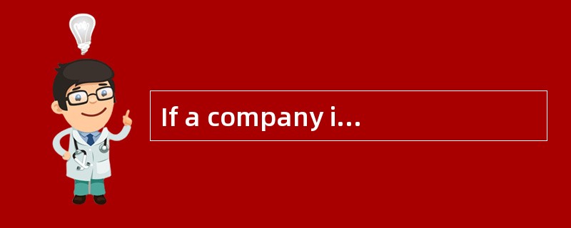 If a company is a lessee and inventory prices and quantities have been increasing, the accounting me