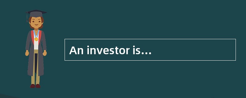 An investor is short a portfolio of stocks that has volatility and return characteristics similar to An investor is short a portfolio of stocks that has volatility and return characteristics similar to