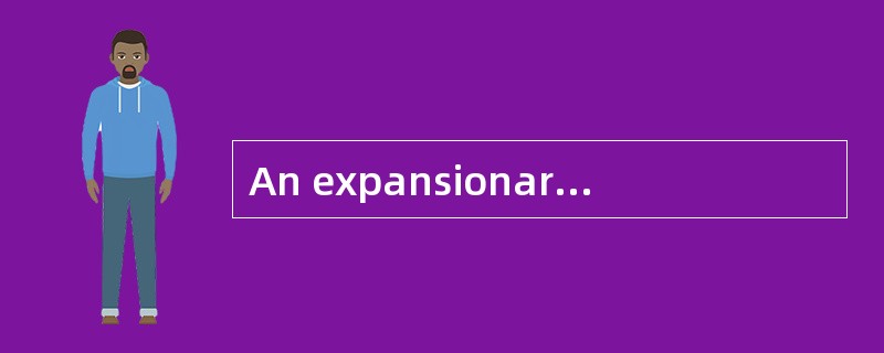An expansionary fiscal policy is most likely to include a (n):