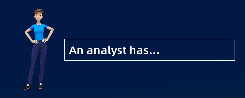 An analyst has made three observations in his worksheets about a company that he is reviewing. Which