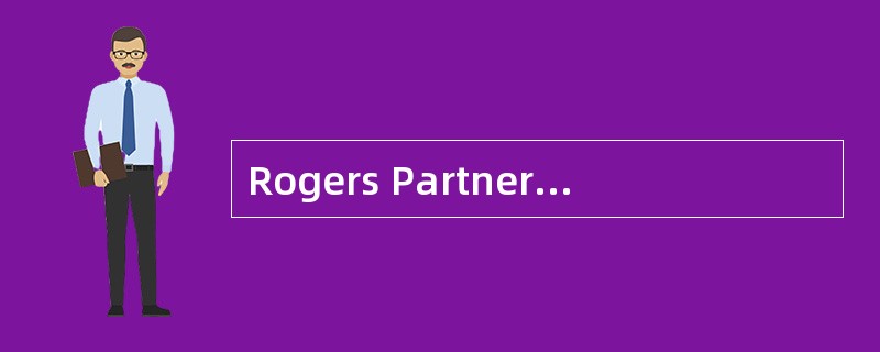 Rogers Partners values stocks using a dividend discount model and the CAPM. Holding all other factor