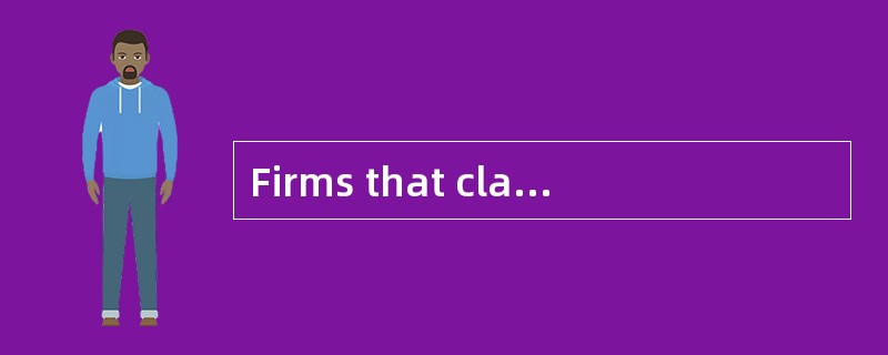 Firms that claim to present investment performance in compliance with GIPS are required to: