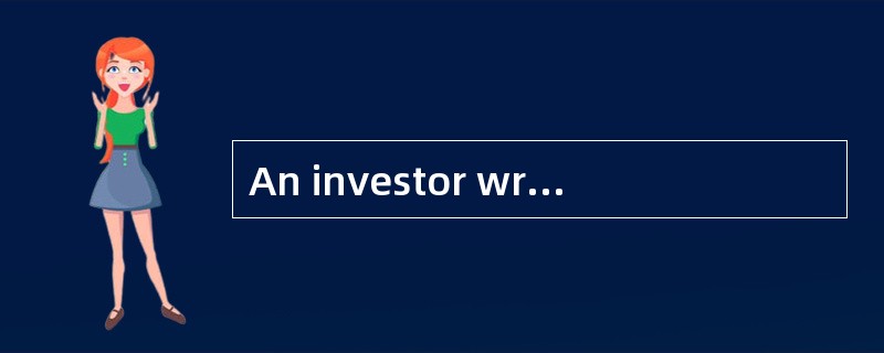 An investor writes a covered call on a $40 stock with an exercise price of $50 for a premium of $2.