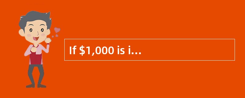 If $1,000 is invested today and $1,000 is invested at the beginning of each of the next three years