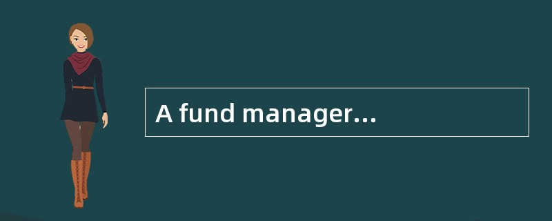 A fund manager would like to estimate the probability of a daily loss higher than 5% on the fund he