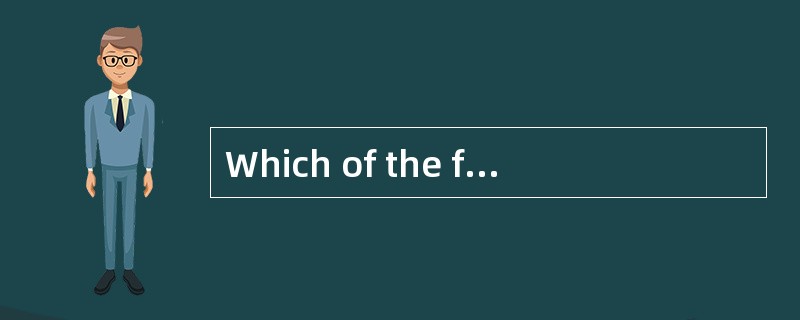 Which of the following would most likely be considered a negative factor in assessing the suitabilit