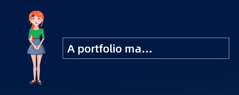 A portfolio manager decides to temporarily invest more of a portfolio in equities than the investmen