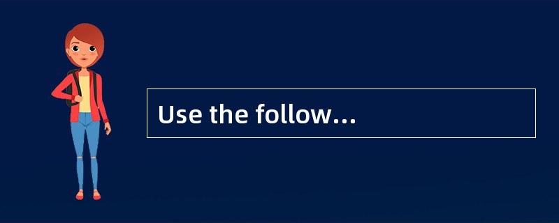 Use the following data to answer Questions 6 through 10.<br />　 A company is considering the p