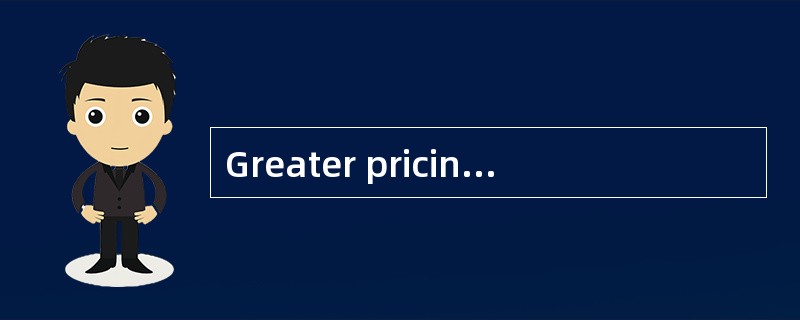 Greater pricing power is most likely to result from greater: