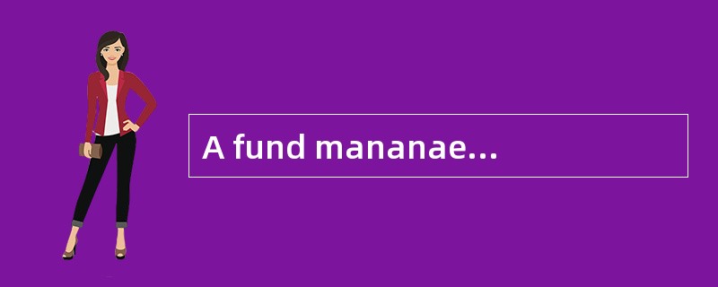 A fund mananaer compiles the followincg data on two companies:<br /><img border="0&quo