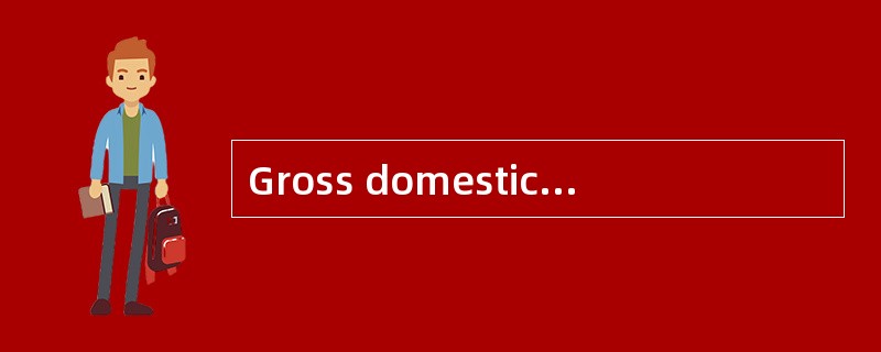 Gross domestic product does not include the value of: