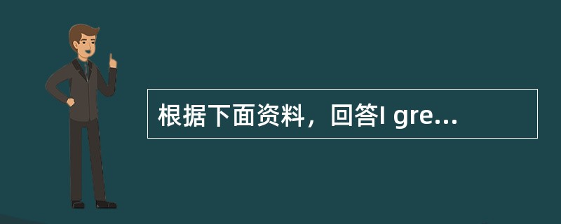 根据下面资料，回答I grew up seeing handwritten notes as the best expression of love. My room often 16 small,