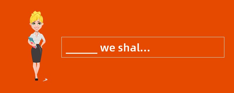 ______ we shall bend this material intoa ring is not yet decided.