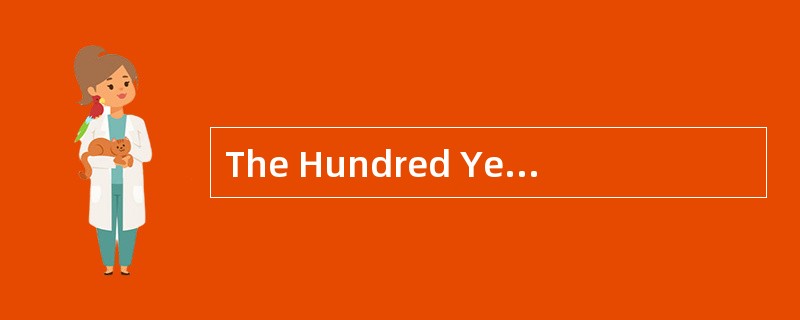 The Hundred Year’s War lasted from 1337 to 1453 between Britain and( )