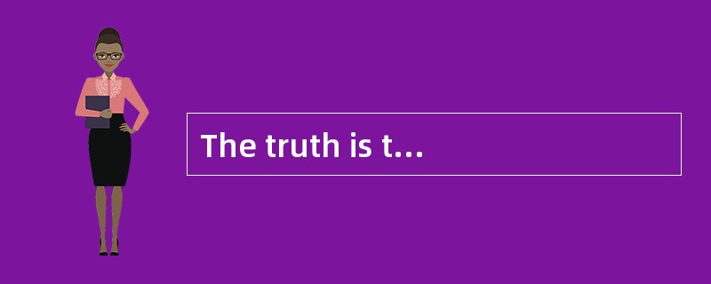 The truth is that it is only by studying history( )we can learn what to expect in the future.