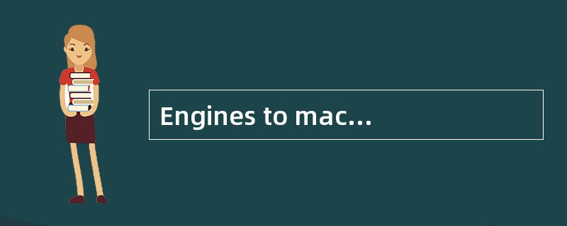 Engines to machines——hearts to animals.
