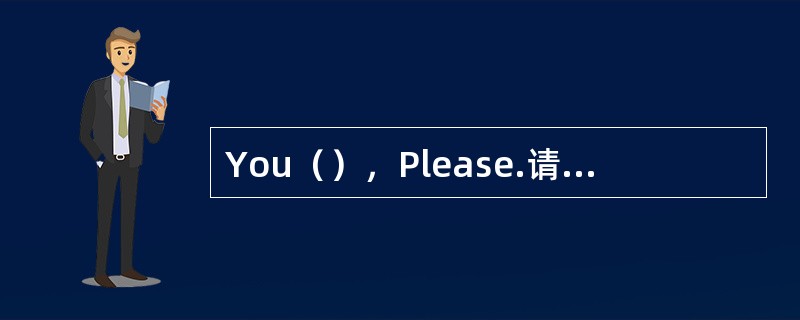 You（），Please.请（）您的号牌。（）