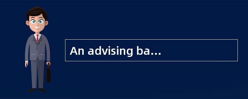 An advising bank is usually a bank （ ）.