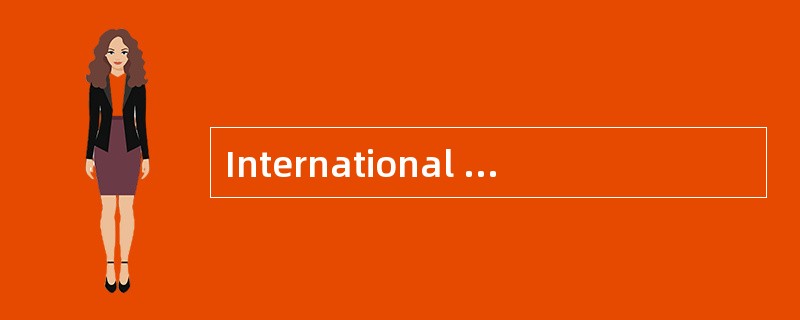 International trade is the exchange of goods and（ ）acrossnational borders.