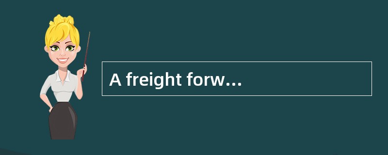 A freight forwarder plays an important role in international transport only.（）