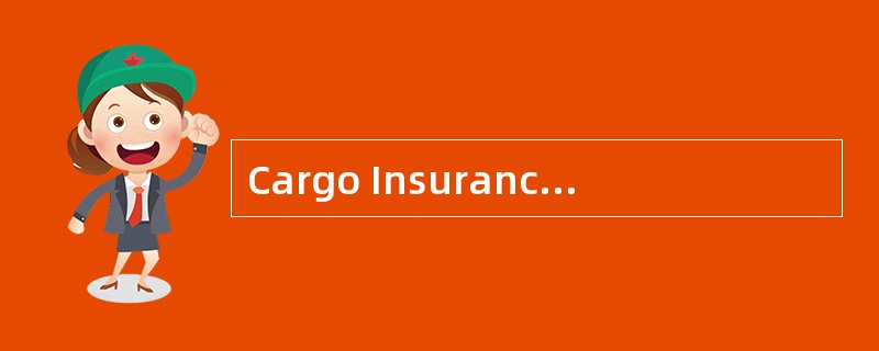 Cargo Insurance is a contract of（ ），that is， to compensate for the loss of damage in terms of the va