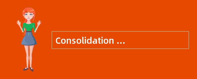 Consolidation can benefit all concerned parties include （ ）.