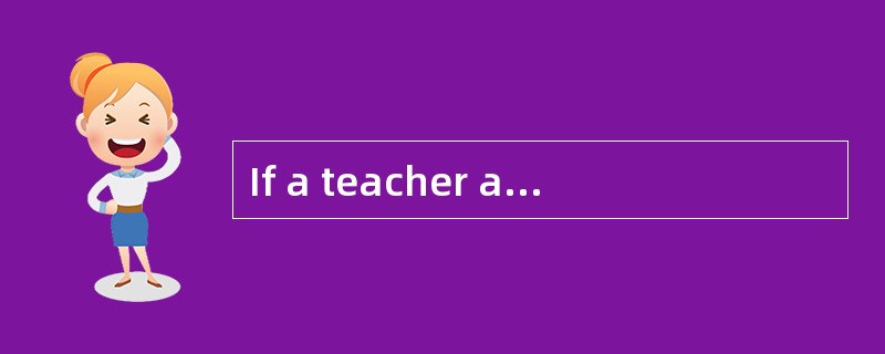 If a teacher asks students to talk about their hobbies in groups, he/she istrying to encourage