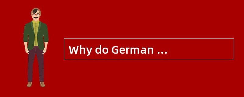 Why do German and French babies produce different types of cries accordingto the research?