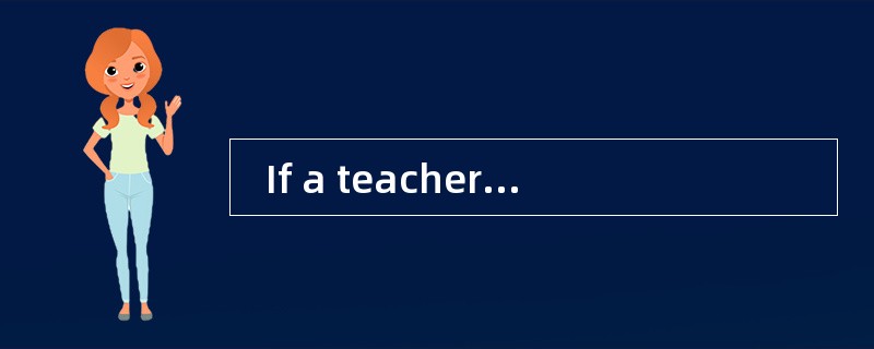   If a teacher asks students to make their own learning plan, he/she is trying to develop&