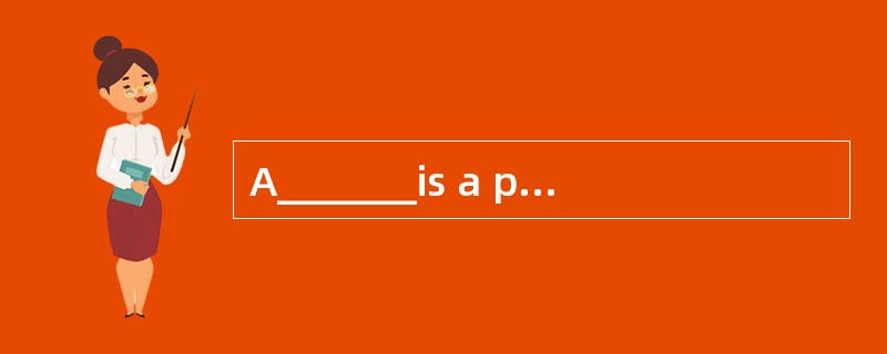 A_______is a purposeful collection of materials assembled over a period of time by a learner to prov