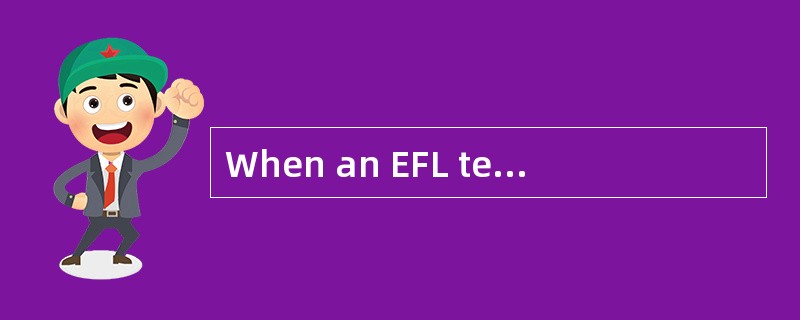 When an EFL teacher asks his student \"How do you know that the author liked the place si