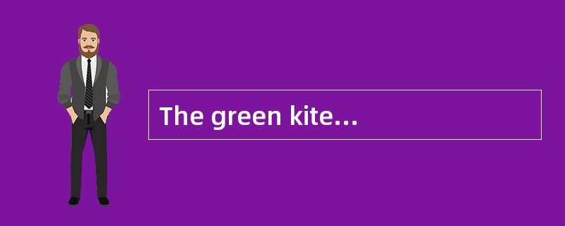 The green kite can fly______than that re