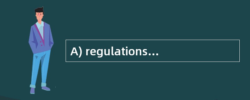 A) regulations B) rules C) disciplines D