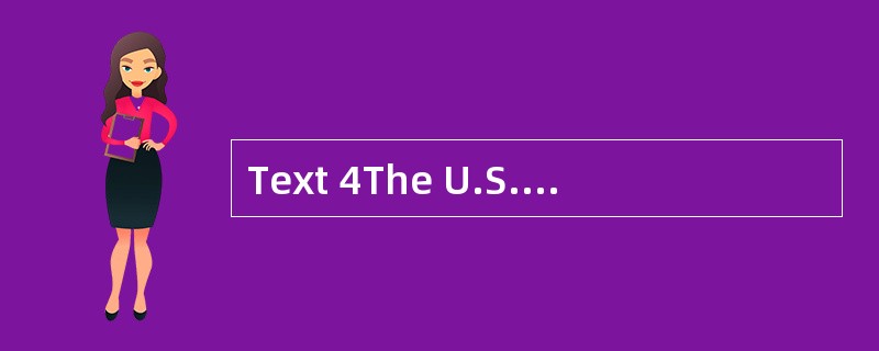 Text 4The U.S. government has recently h