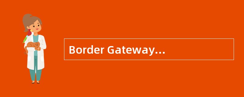 Border Gateway Protocol(BGP) is inter£­
