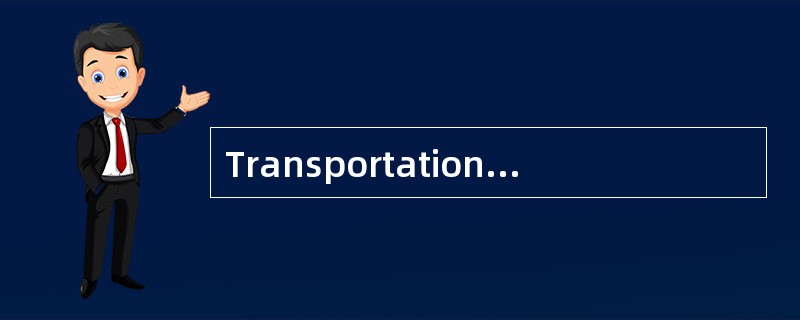 Transportation is an essential part of urban design. There are a number of ____41____ (benefit) form