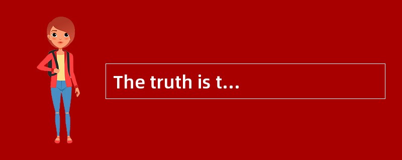 The truth is that it is only by studying history( )we can learn what to expect in the future.